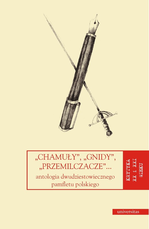 okładka "Chamuły", "gnidy", "przemilczacze"... Antologia dwudziestowiecznego pamfletu polskiego ebook | pdf | Kozicka Dorota