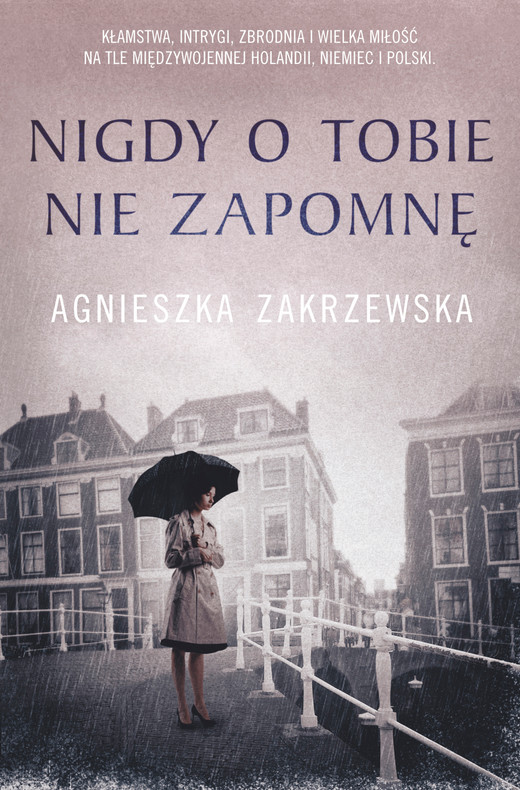 okładka Nigdy o tobie nie zapomnę ebook | epub, mobi | Agnieszka Zakrzewska