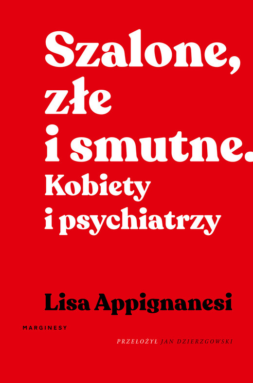okładka Szalone, złe i smutne. ebook | epub, mobi | Appignanesi Lisa