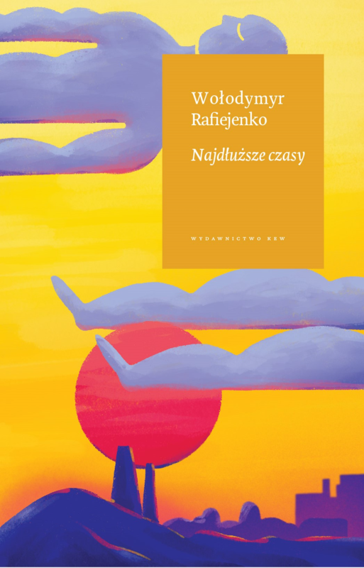 okładka Najdłuższe czasy ebook | epub, mobi | Wołodymyr Rafiejenko