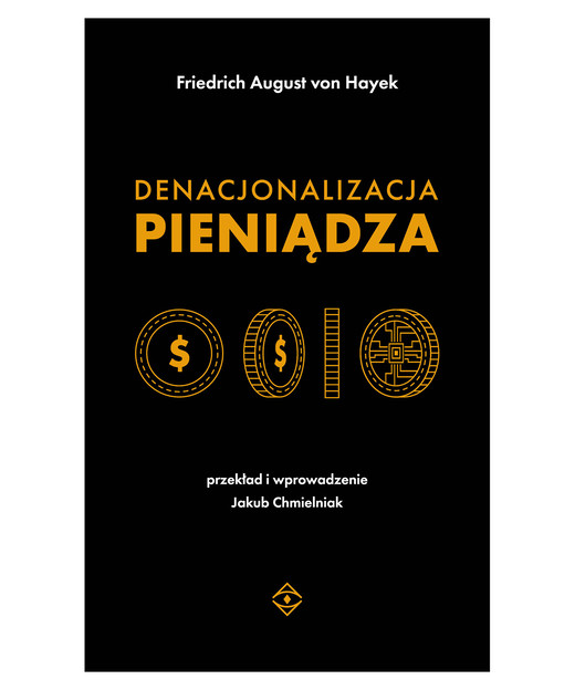 okładka Denacjonalizacja pieniądza ebook | epub, mobi | Friedrich August Hayek