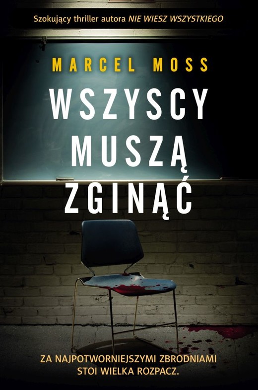 okładka Wszyscy muszą zginąć książka | Marcel Moss