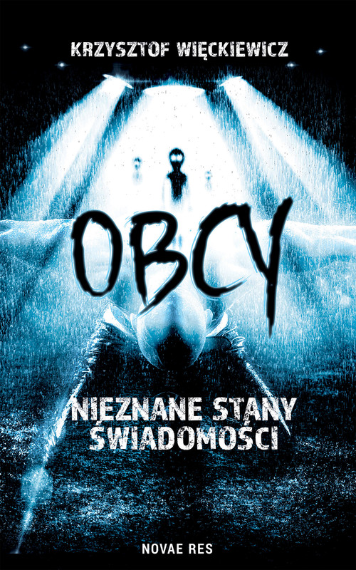 okładka Obcy. Nieznane stany świadomości ebook | epub, mobi | Krzysztof Więckiewicz