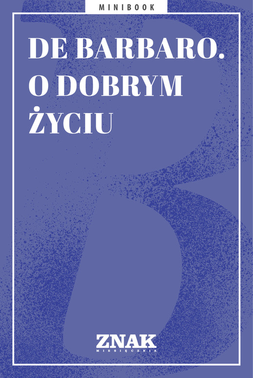 okładka De Barbaro. O dobrym życiu ebook | epub, mobi | Opracowania Zbiorowe