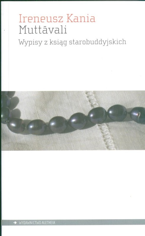okładka Muttavali Wypisy z ksiąg starobuddyjskich książka | Ireneusz Kania