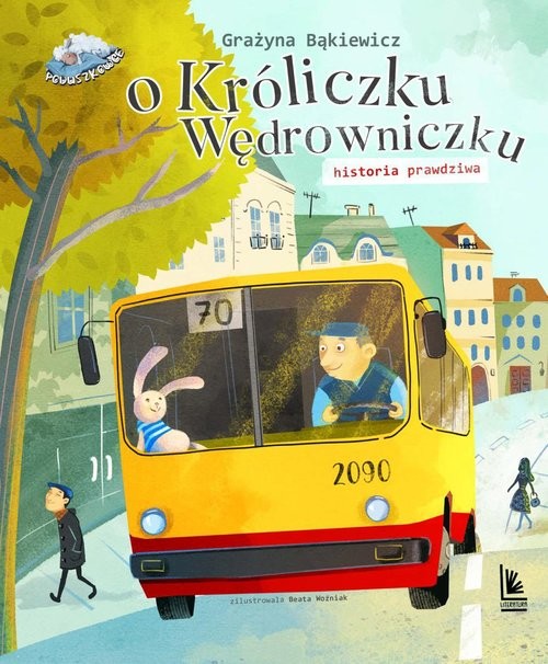 okładka O króliczku wędrowniczku historia prawdziwa książka | Grażyna Bąkiewicz
