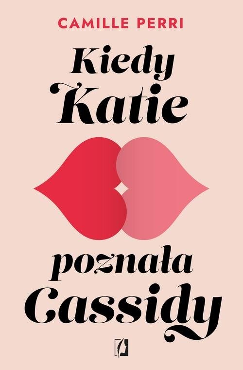 okładka Kiedy Katie poznała Cassidy książka | Camille Perri