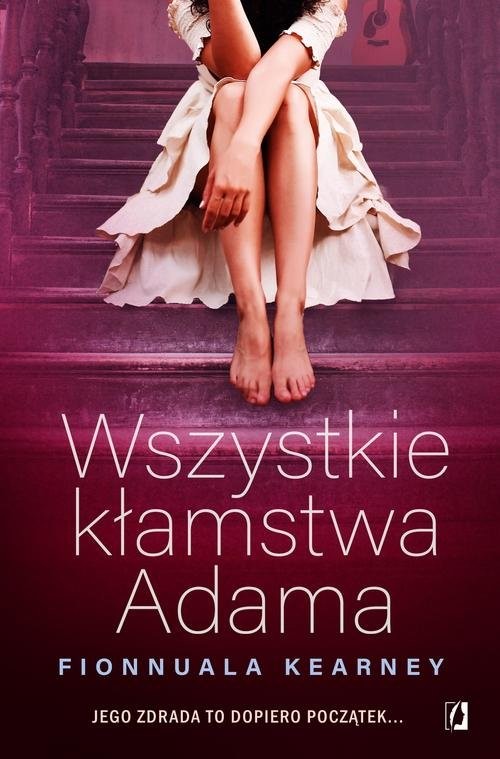okładka Wszystkie kłamstwa Adama książka | Fionnuala Kearney