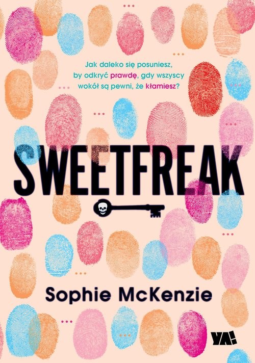 okładka Sweetfreak /Ya!/ książka | Sophie McKenzie