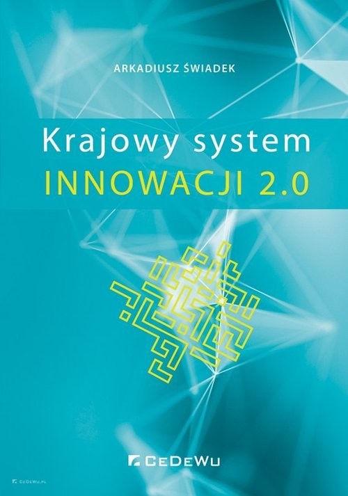 okładka Krajowy System Innowacji 2.0 książka | Arkadiusz Świadek