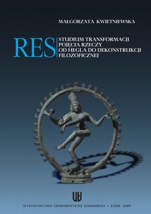 okładka Res. Studium transformacji pojęcia rzeczy od Hegla do dekonstrukcji filozoficznej ebook | pdf | Kwietniewska Małgorzata