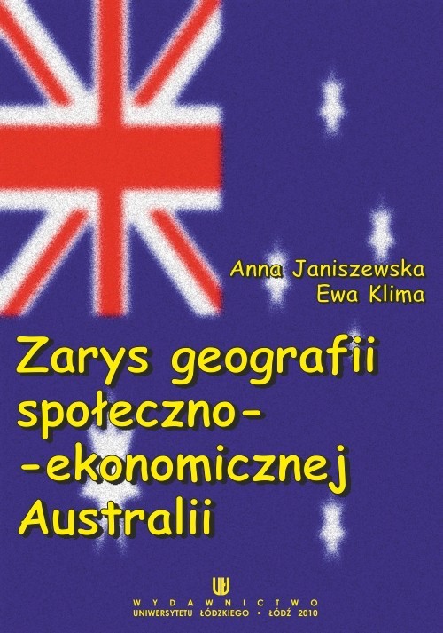 okładka Zarys geografii społeczno-ekonomicznej Australii ebook | pdf | Anna Janiszewska,, Ewa Klima