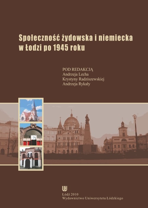 okładka Społeczność żydowska i niemiecka w Łodzi po 1945 roku ebook | pdf | Opracowania Zbiorowe