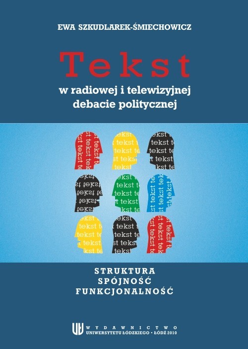 okładka Tekst w radiowej i telewizyjnej debacie politycznej ebook | pdf | Opracowania Zbiorowe