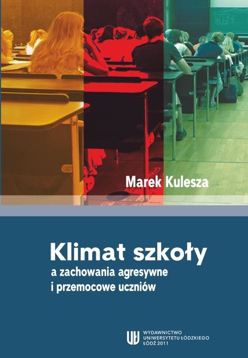 okładka Klimat szkoły a zachowania agresywne i przemocowe uczniów ebook | pdf | Marek Kulesza