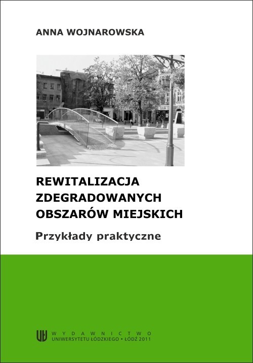 okładka Rewitalizacja zdegradowanych obszarów miejskich. Przykłady praktyczne ebook | pdf | Anna Wojnarowska
