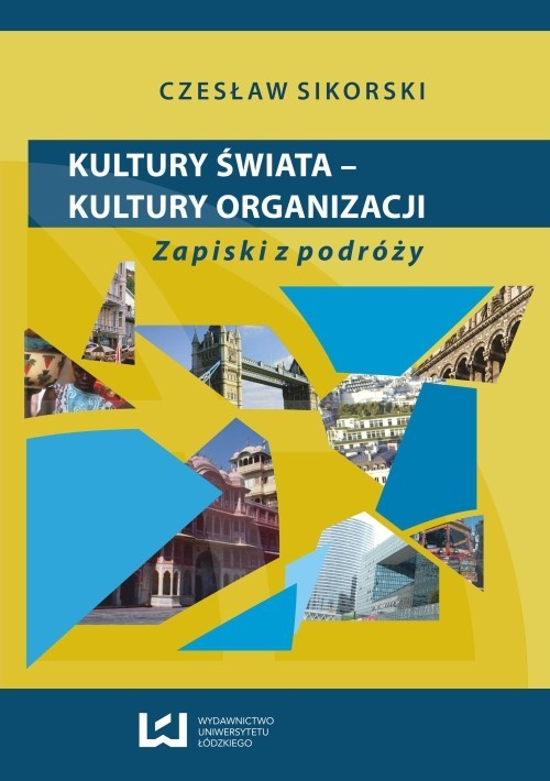 okładka Kultury świata - kultury organizacji. Zapiski z podróży ebook | pdf | Czesław Sikorski