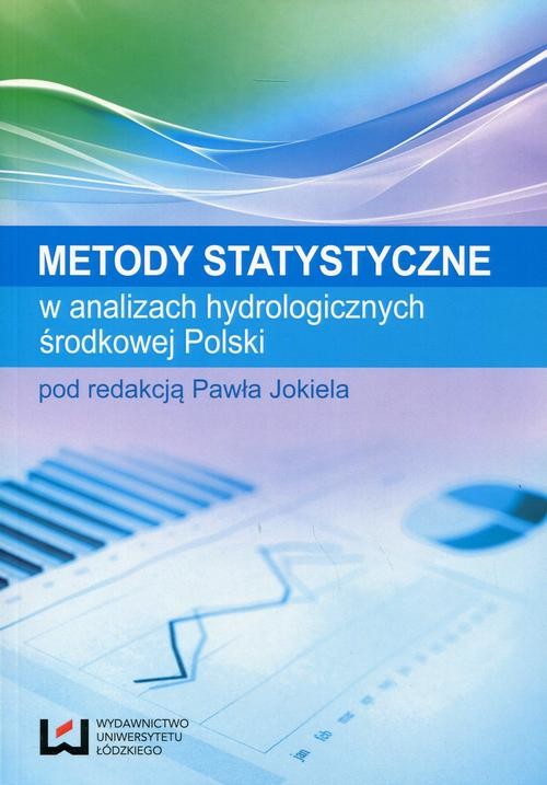 okładka Metody statystyczne w analizach hydrologicznych środkowej Polski ebook | pdf | Opracowania Zbiorowe