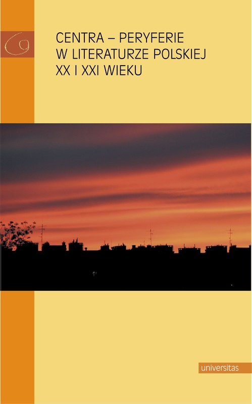 okładka Centra – peryferie w literaturze polskiej XX i XXI wieku ebook | pdf | Praca Zbiorowa
