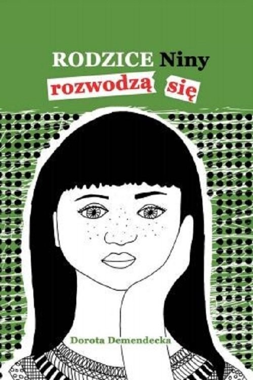 okładka Rodzice Niny rozwodzą się książka | Demendecka Dorota