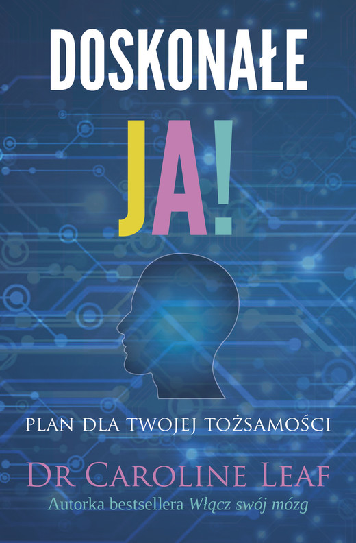 okładka Doskonałe ja ebook | epub, mobi | Caroline Leaf