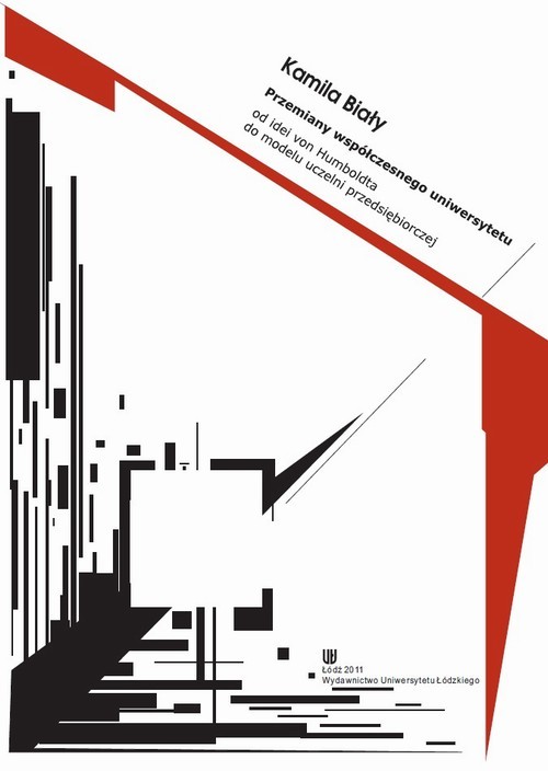 okładka Przemiany współczesnego uniwersytetu od idei von Humboldta do modelu uczelni przedsiębiorczej ebook | pdf | Kamila Biały