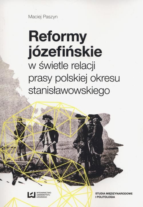 okładka Reformy józefińskie w świetle relacji prasy polskiej okresu stanisławowskiego ebook | pdf | Maciej Paszyn