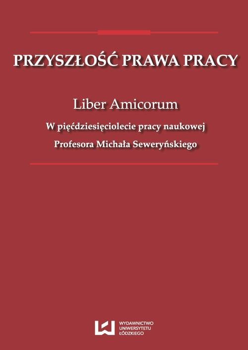 okładka Przyszłość prawa pracy ebook | pdf | Opracowania Zbiorowe