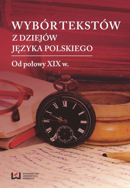 okładka Wybór tekstów z dziejów języka polskiego ebook | pdf | Opracowania Zbiorowe