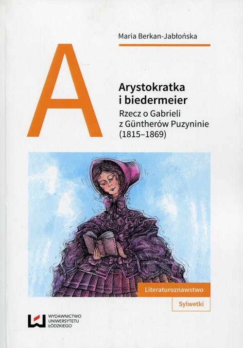 okładka Arystokratka i biedermeier ebook | pdf | Maria Berkan-Jabłońska