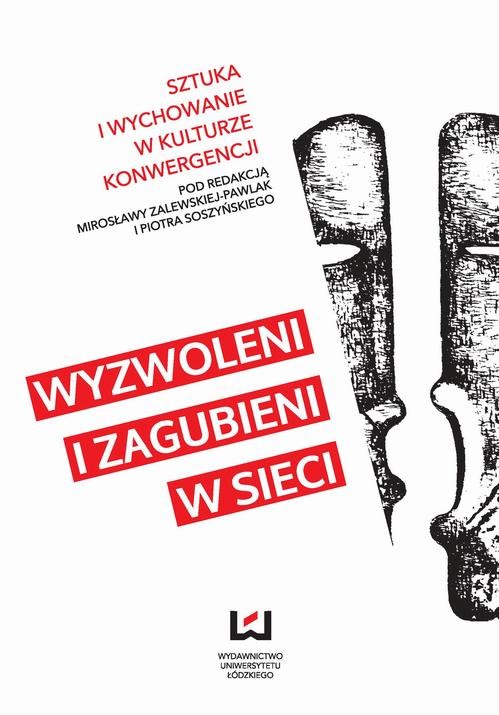 okładka Wyzwoleni i zagubieni w sieci ebook | pdf | Opracowania Zbiorowe