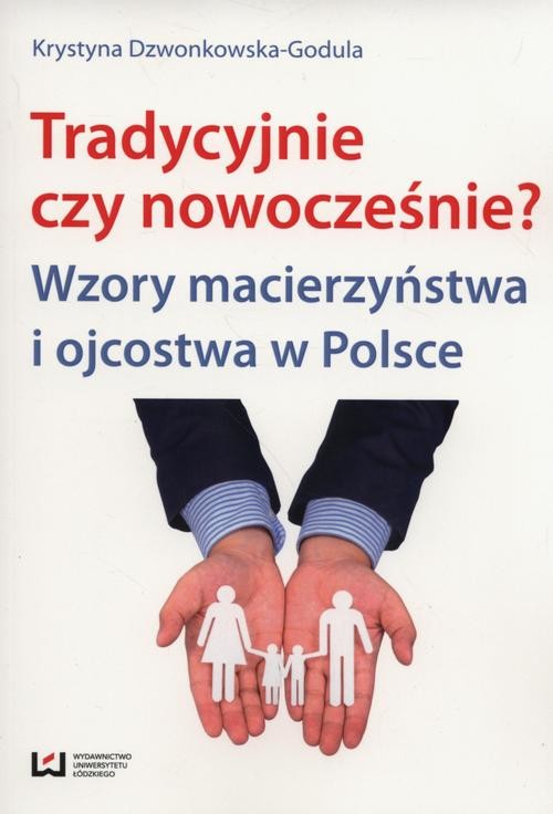 okładka Tradycyjnie czy nowocześnie? ebook | pdf | Krystyna Dzwonkowska-Godula