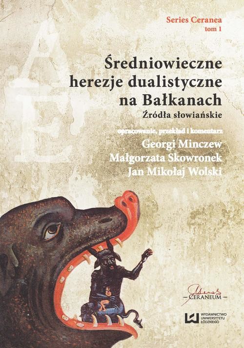 okładka Średniowieczne herezje dualistyczne na Bałkanach ebook | pdf | Georgi Minczew, Małgorzata Skowronek