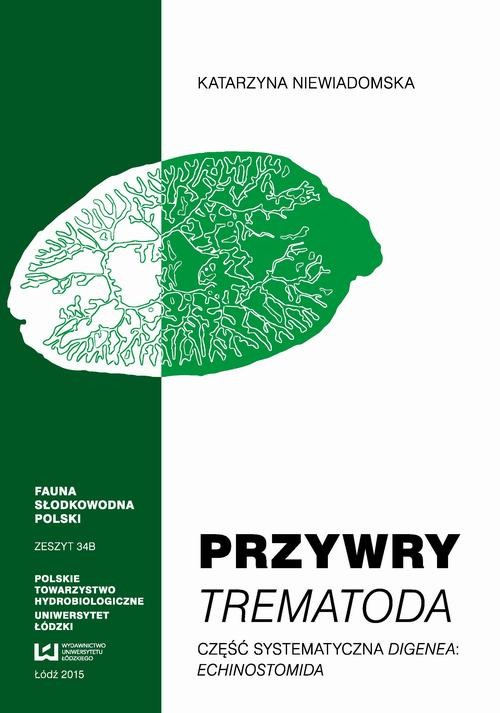 okładka Przywry Trematoda Część systematyczna Digenea Echinostomida ebook | pdf | Katarzyna Niewiadomska