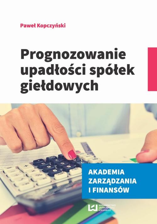 okładka Prognozowanie upadłości spółek giełdowych ebook | pdf | Paweł Kopczyński