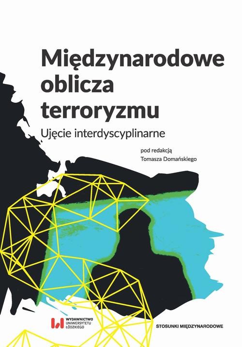 okładka Międzynarodowe oblicza terroryzmu ebook | pdf | Opracowania Zbiorowe