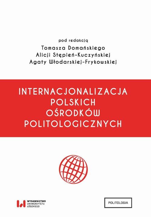 okładka Internacjonalizacja polskich ośrodków politologicznych ebook | pdf | Opracowania Zbiorowe