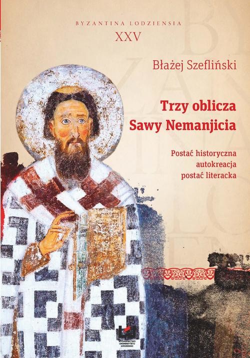 okładka Trzy oblicza Sawy Nemanjicia ebook | pdf | Błażej Szefliński