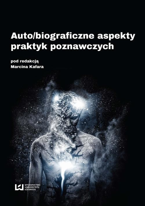 okładka Auto/biograficzne aspekty praktyk poznawczych ebook | pdf | Opracowania Zbiorowe