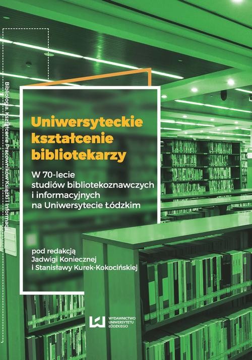 okładka Uniwersyteckie kształcenie bibliotekarzy ebook | pdf | Opracowania Zbiorowe