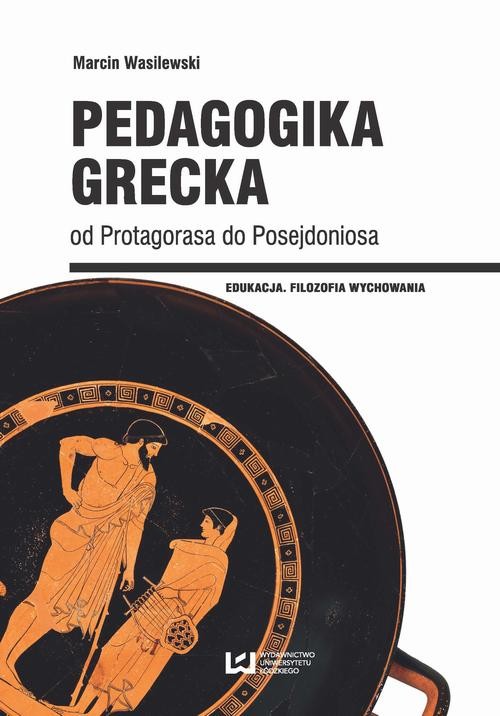 okładka Pedagogika grecka od Protagorasa do Posejdoniosa ebook | pdf | Marcin Wasilewski
