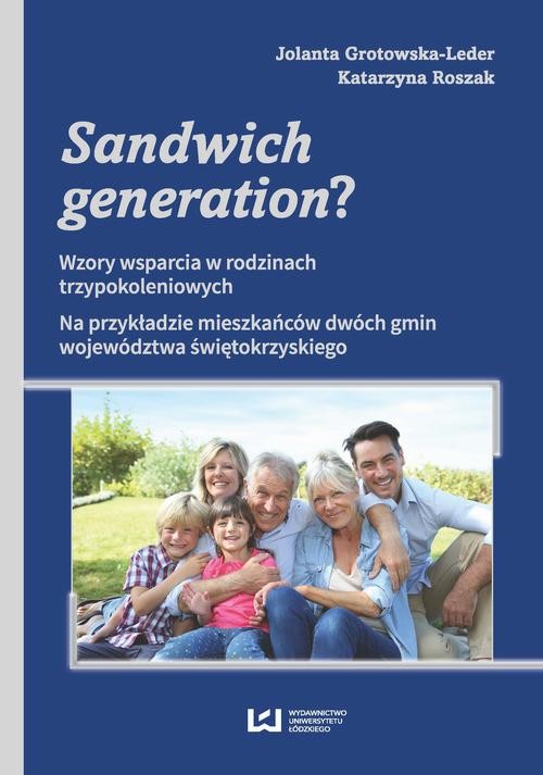 okładka Sandwich generation? ebook | pdf | Jolanta Grotowska-Leder,, Katarzyna Roszak
