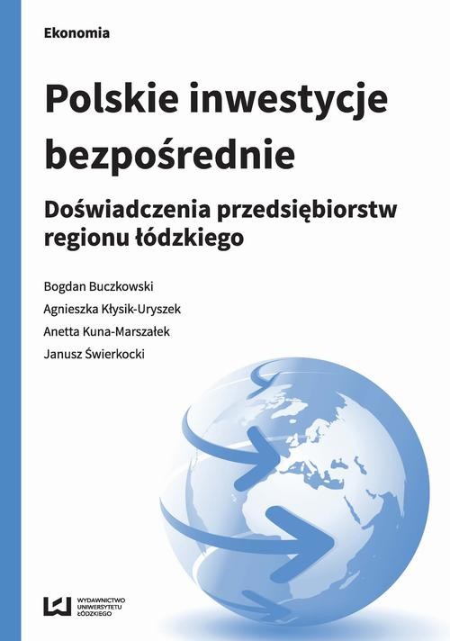 okładka Polskie inwestycje bezpośrednie ebook | pdf | Bogdan Buczkowski,, Agnieszka Kłysik-Uryszek,