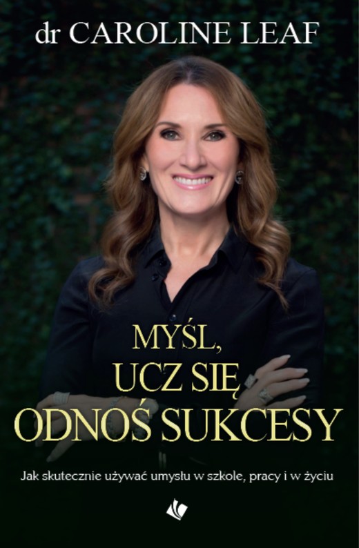 okładka Myśl, ucz się odnoś sukcesy ebook | epub, mobi | Caroline Leaf