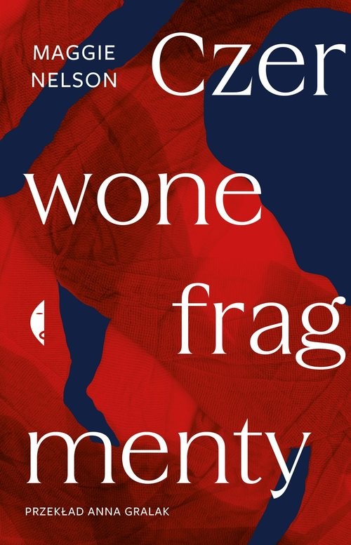 okładka Czerwone fragmenty Autobiografia procesu książka | Maggie Nelson