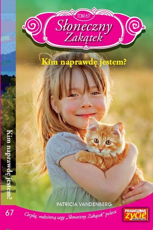 okładka Słoneczny zakątek Tom 67 Kim naprawdę jestem? książka | Patricia Vandenberg