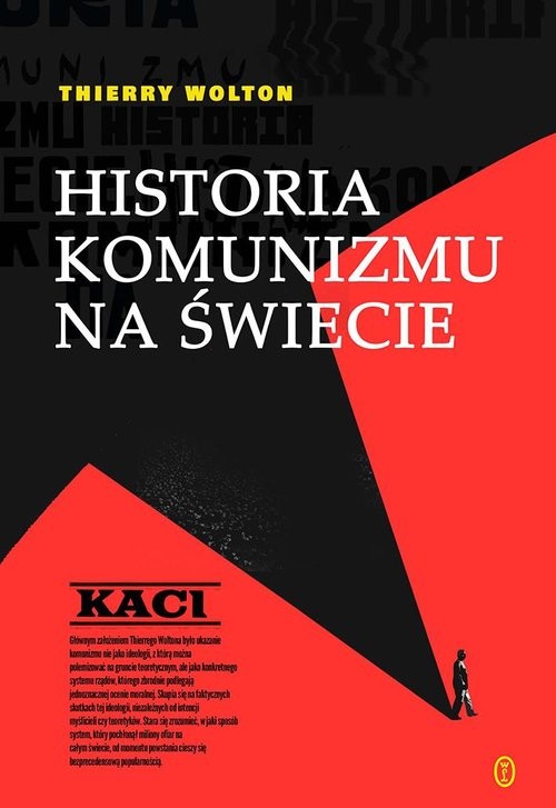 okładka Historia komunizmu na świecie T. 1: Kaci książka | Thierry Wolton