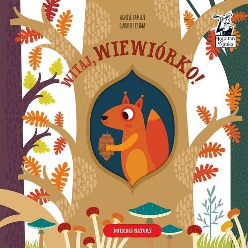 okładka Witaj wiewiórko! Kapitan Nauka książka | Gabriele Clima