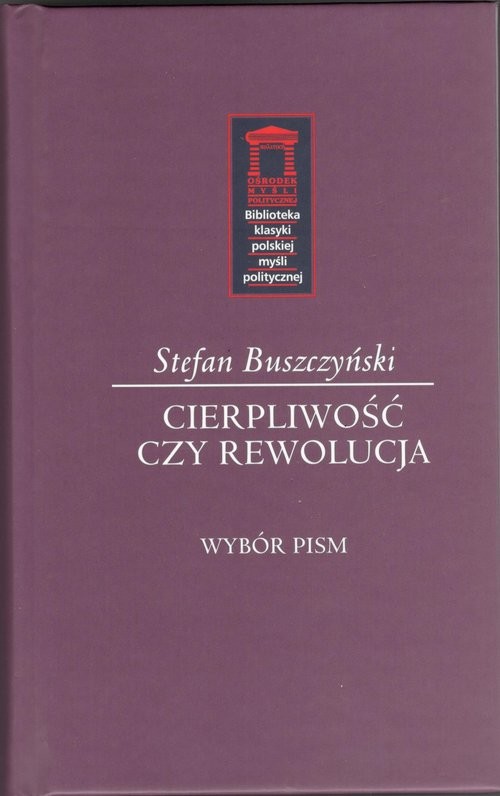 okładka Cierpliwość czy rewolucja książka | Stefan Buszczyński