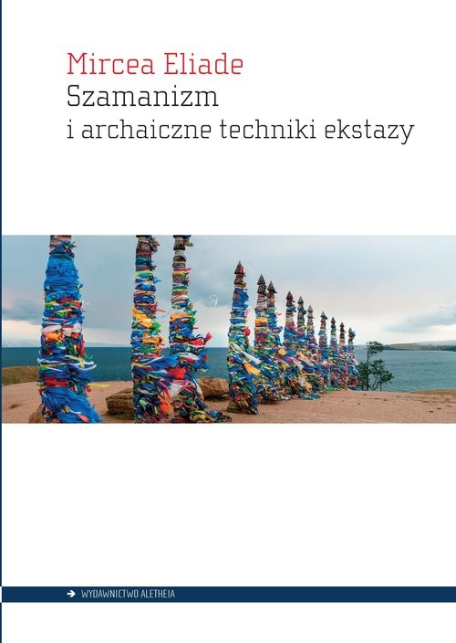 okładka Szamanizm i archaiczne techniki ekstazy książka | Mircea Eliade